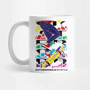 skateboarding is my style Mug